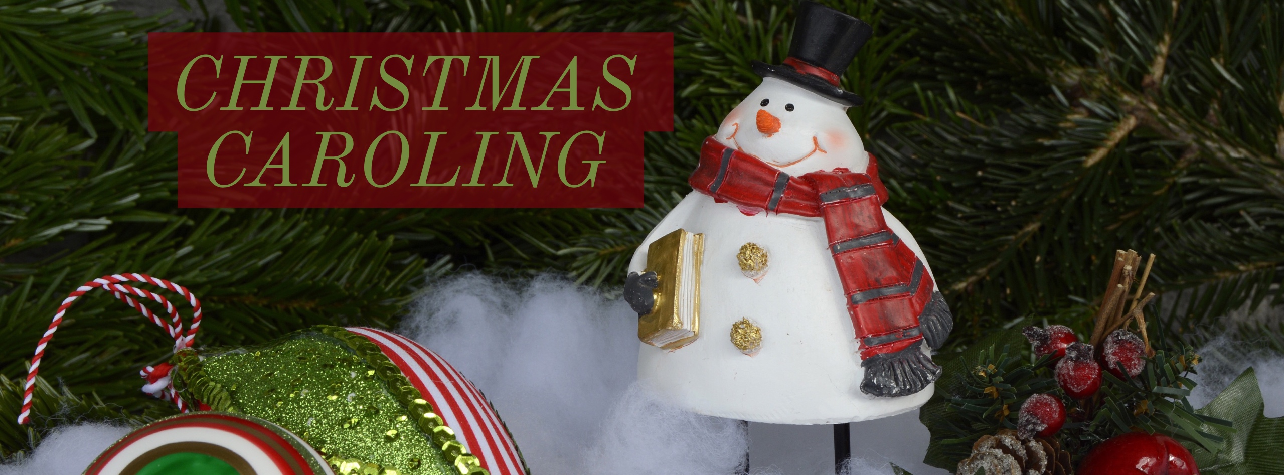 Christmas Caroling – December 18