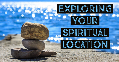Exploring Your Spiritual Location Workshop